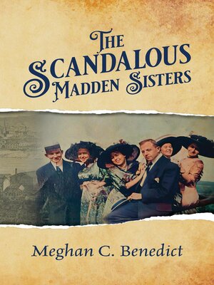 cover image of The Scandalous Madden Sisters